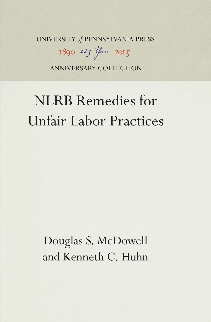 Book cover image for NLRB Remedies for Unfair Labor Practices ISBN: 9781512819984